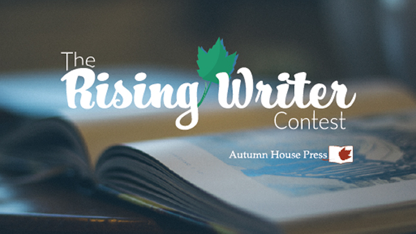 The Rising Writer Contest from Autumn House Press