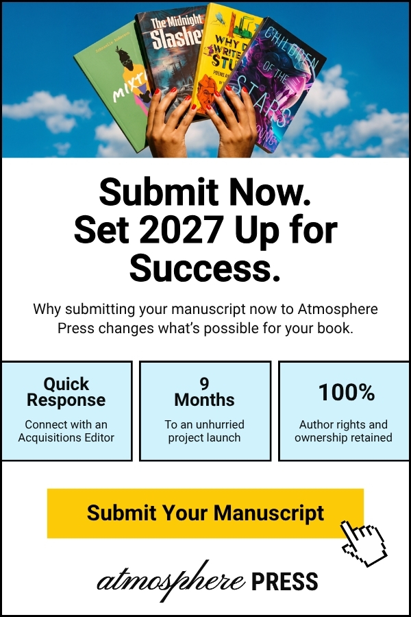 Submit now to Atmosphere Press