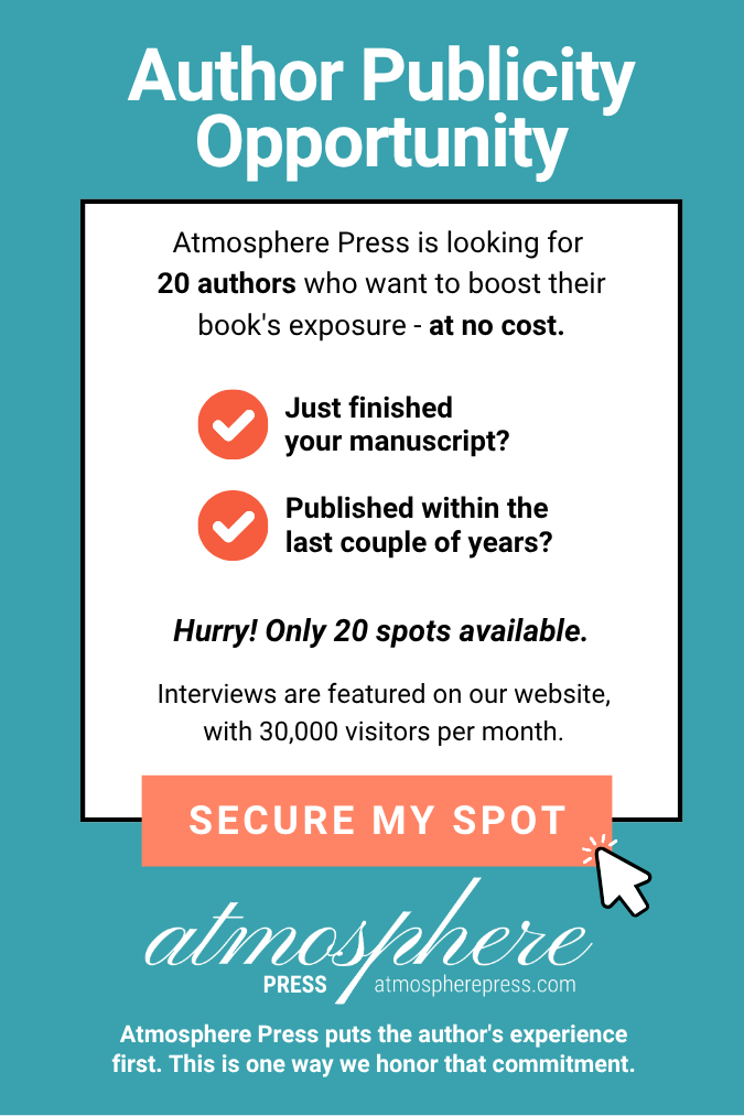 Author Publicity Opportunity from Atmosphere Press