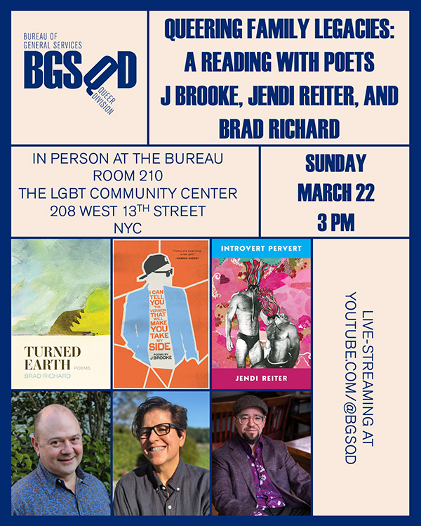 Queering Family Legacies: A Reading with Poets J Brooke, Jendi Reiter, and Brad Richard