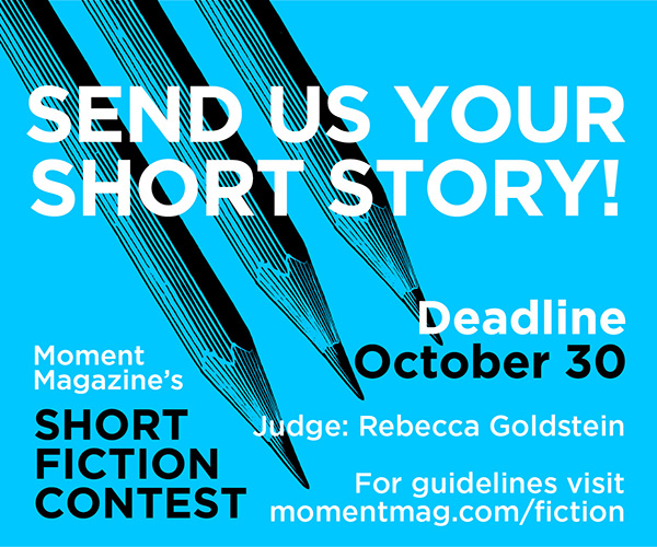 Moment Magazine's Short Fiction Contest