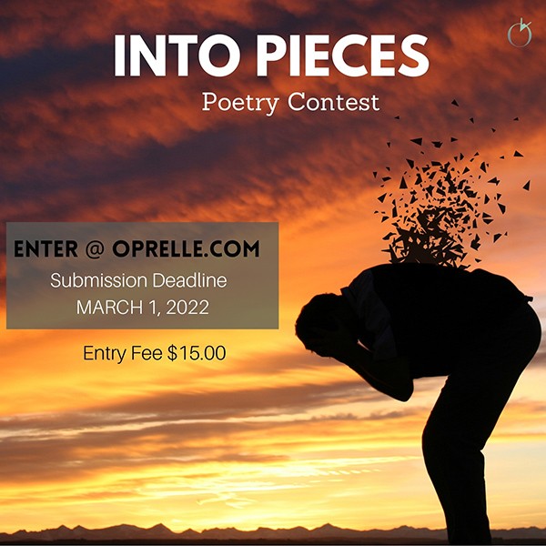 Oprelle Into Pieces Poetry Contest