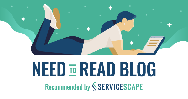 A ServiceScape Need to Read Blog