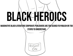 Black Heroics Books Company