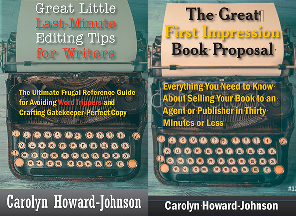 Great Little Last-Minute Editing Tips for Writers and The Great First Impression Book Proposal