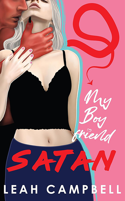 My Boyfriend Satan by Leah Campbell