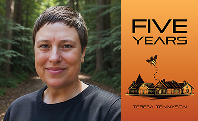 Five Years by Teresa Tennyson Five Years by Teresa Tennyson