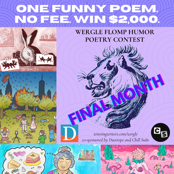 Wergle Flomp Humor Poetry Contest - Final Month