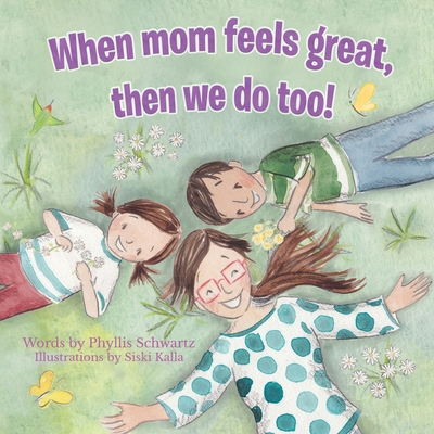 When mom feels great, then we do too!
